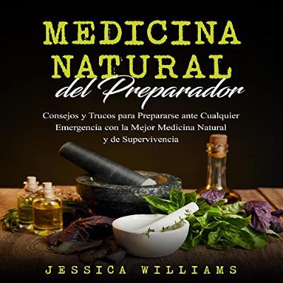 Medicina Natural del Preparador [Preparer's Natural Medicine] (Audiolibro) | Prueba Gratis