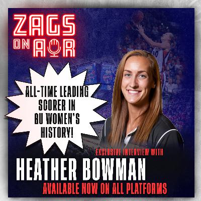 S3E13: GU Women's Basketball's All-Time Leading Scorer Heather Bowman Joins the Show!