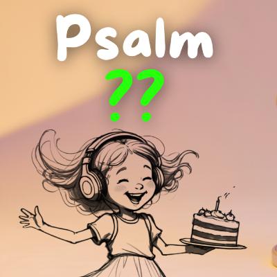 The Most Quoted Psalm of All Time - Patrick, Lottie & Auntie Ruthy The Most Quoted Psalm of All Time - Patrick, Lottie & Auntie Ruthy