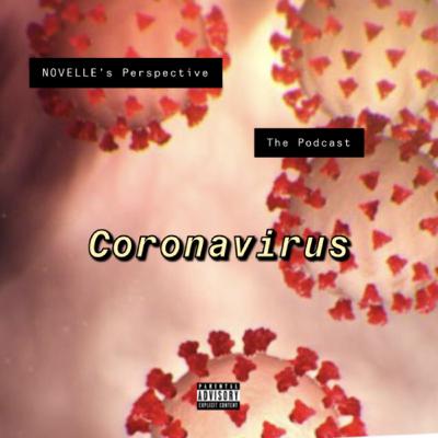 NOVELLE’s Perspective The Podcast: Coronavirus