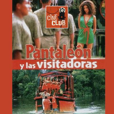 🇵🇪💋 Pantaleón y las Visitadoras (2000)