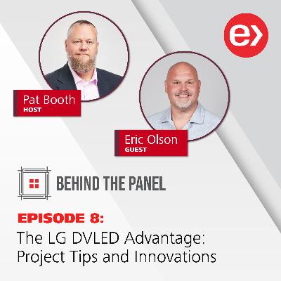 Behind the Panel | The LG DVLED Advantage: Project Tips & Innovations