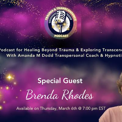 Healing Trauma & Finding Self-Worth with Brenda Rhodes