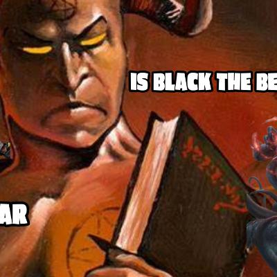 DOES THE VERSATILITY IN BLACK MAKE IT OVERPOWERED? FEAT NYBAR