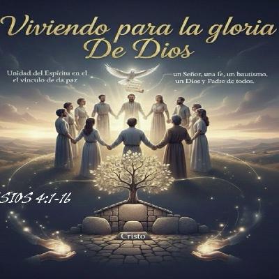 Efesios 4:1–16 | Llamados a vivir en unidad y madurez en Cristo Efesios 4:1–16 | Llamados a vivir en unidad y madurez en Cristo