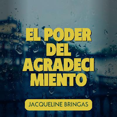 Episodio 291: El poder del agradecimiento