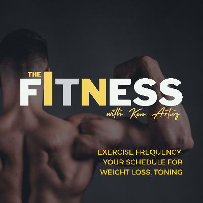 Exercise Frequency: Your Schedule For Weight Loss, Toning Exercise Frequency: Your Schedule For Weight Loss, Toning