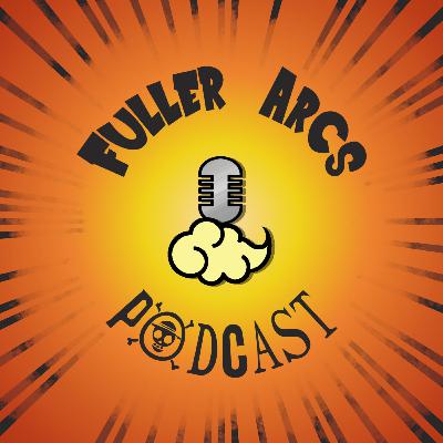 Character Development (or Remember Ray Pember) | Fuller Arcs #11
