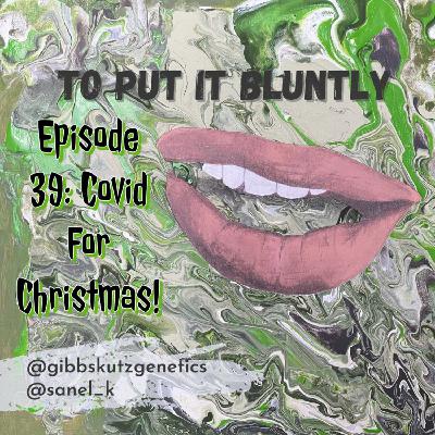 COVID For Christmas!