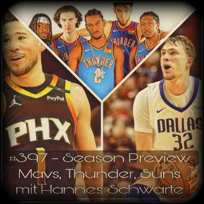 #397 - Season Preview - Mavs, Thunder, Suns mit Hannes Schwarte