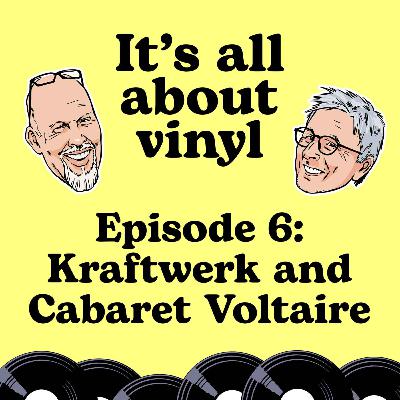 EP06: Kraftwerk Atmos and Cabaret Voltaire and Listener Feedback Answered! EP06: Kraftwerk Atmos and Cabaret Voltaire and Listener Feedback Answered!