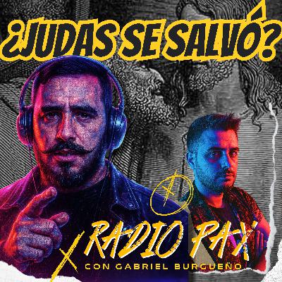 G. Burgueño - "¿Judas se salvó?" 📜 Radio Pax #157 G. Burgueño - "¿Judas se salvó?" 📜 Radio Pax #157