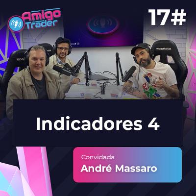 #17 - INDICADORES 4 #amigotraderbr #17 - INDICADORES 4 #amigotraderbr