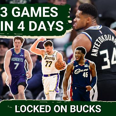 Bucks gearing up for THREE games in FOUR days against Hornets, Lakers, and Cavs | What to expect?