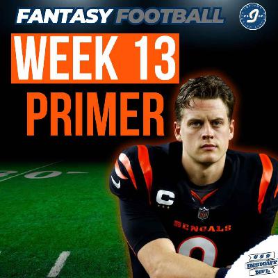 STARTS of the Week, PRIMER + Injury Report (Wk 13) | NFL Fantasy Football 2025