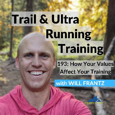 193: How Your Values Affect Your Training