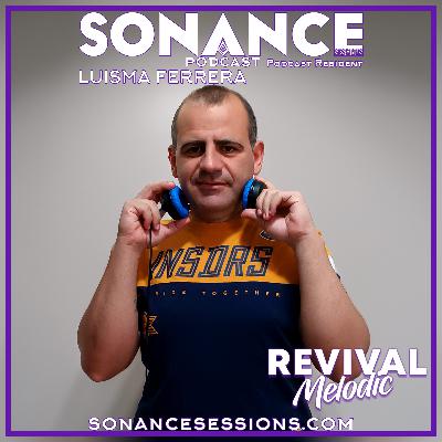 LUISMA FERRERA Revival Melodic 028