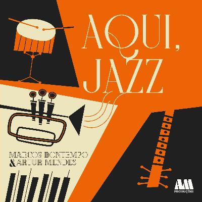 AQUIJAZZ #18 O que é Jazz - Marcos Bontempo AQUIJAZZ #18 O que é Jazz - Marcos Bontempo
