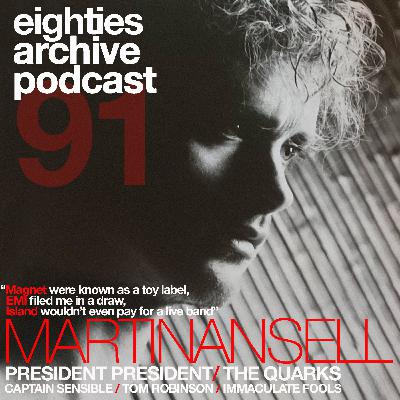 80s Archive Podcast EP.91 - Martin Ansell (Songwriter & Session Musician) : "Magnet were just a toy label, EMI filed me away in a draw and Island wouldn't even pay for a full live band!"" 80s Archive Podcast EP.91 - Martin Ansell (Songwriter & Session Musician) : "Magnet were just a toy label, EMI filed me away in a draw and Island wouldn't even pay for a full live band!""