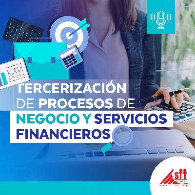 Tercerización de Procesos de Negocio y Servicios Financieros