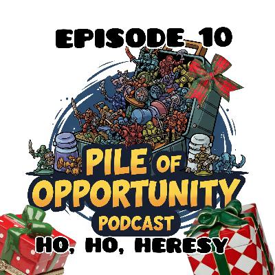 Episode 10 - Ho, Ho, Heresy