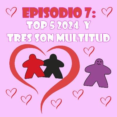 Episodio 7: Top 2024 y tres son multitud Episodio 7: Top 2024 y tres son multitud