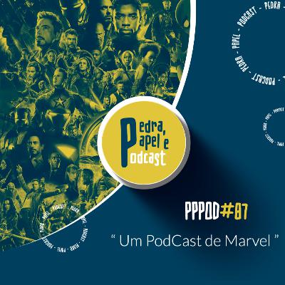 PPPOD 87 " Um Podcast de Marvel " PPPOD 87 " Um Podcast de Marvel "