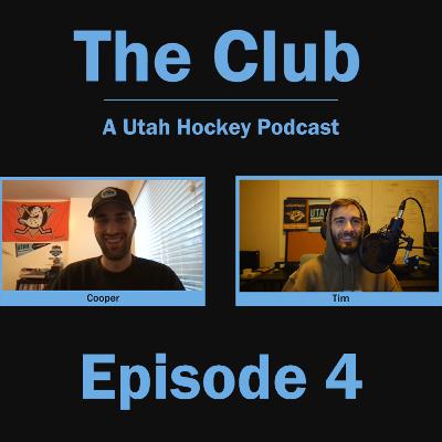 The Club - A Utah Hockey Podcast - Episode 4