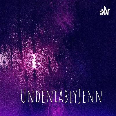 UndeniablyJenn  (Trailer) UndeniablyJenn  (Trailer)