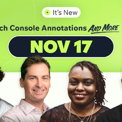 It’s New 11/17: Custom Google Search Console annotations, insulting search snippets and total campaign budgets It’s New 11/17: Custom Google Search Console annotations, insulting search snippets and total campaign budgets