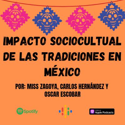 Porque el impacto de las tradiciones sí importa.