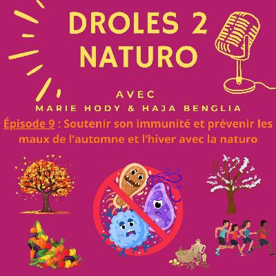 Épisode 9 : Soutenir son immunité