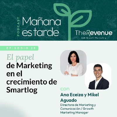 El papel de marketing en el crecimiento de Smartlog #25