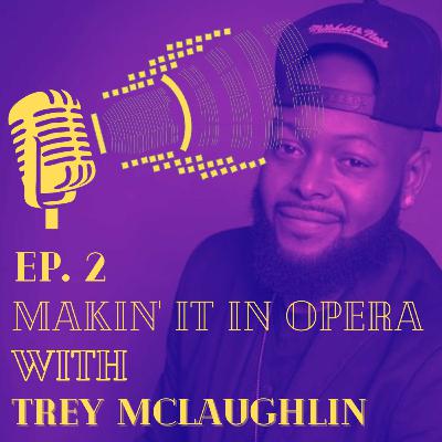 Makin' It with Trey McLaughlin