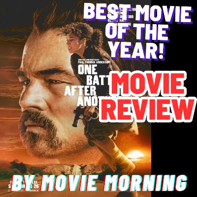 One Battle After Another - MOVIE REVIEW