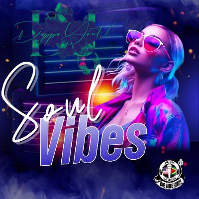 SOUL VIBES MIX BY DJ DAPPAYOUTH