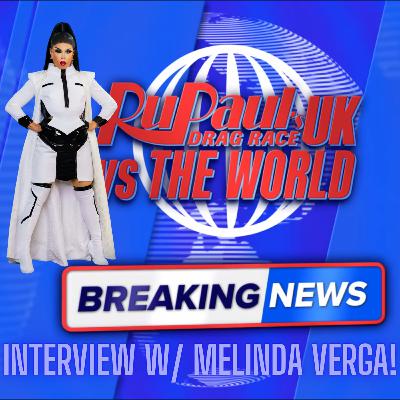 BREAKING NEWS! Melinda Verga! | RuPaul's Drag Race UK v. the World S3 | #DragRace | The CUP 🍵