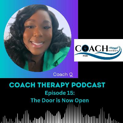 Episode 15: The Door is Now Open