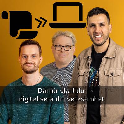 Därför skall du digitalisera din verksamhet