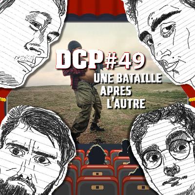 DCP #49 Une Bataille après l'autre & Hommage à Robert Redford