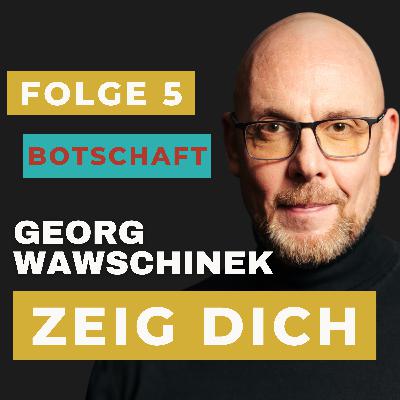 Folge 5: Bring Deine Botschaft rüber! Folge 5: Bring Deine Botschaft rüber!