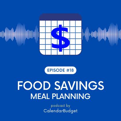 Ep 18: Food Savings - Meal Planning