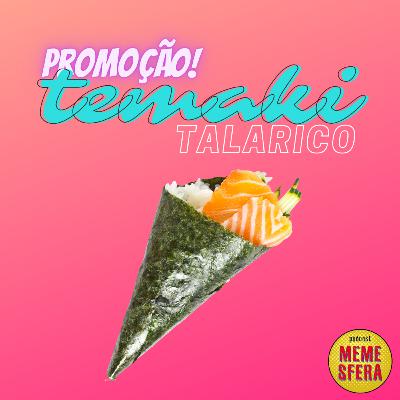 JOJO TODDYNHO E O TEMAKI TALARICO