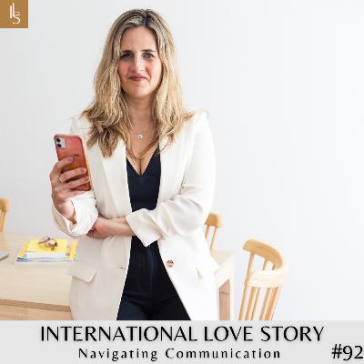#92 Navigating Communication in Cross-Cultural Relationships