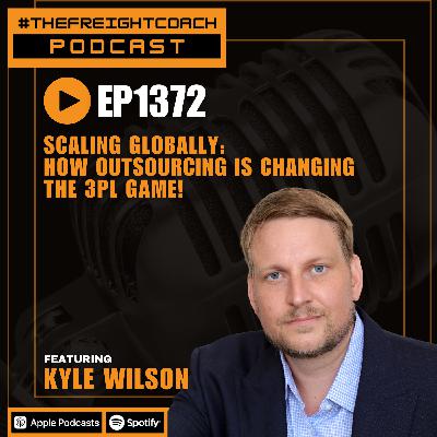 1372. #TFCP - Scaling Globally: How Outsourcing is Changing the 3PL Game!