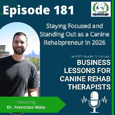 Staying Focused and Standing Out as a Canine Rehabpreneur in 2026