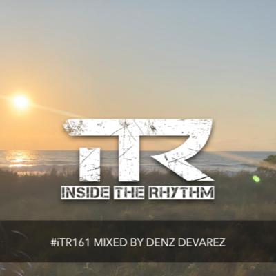Episode 42: #iTR161 mixed by Denz Devarez