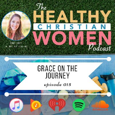 Episode 015: Grace on the Journey