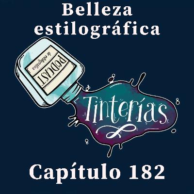 182. Belleza estilográfica