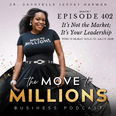 It's Not the Market; It's Your Leadership: What It Really Takes To Lead in 2026
